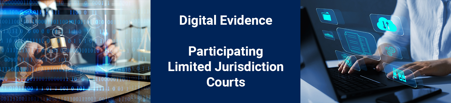 Digital Evidence Participating Courts - Limited Jurisdiction Courts
