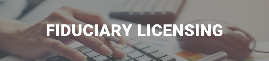 Fiduciary Licensing banner