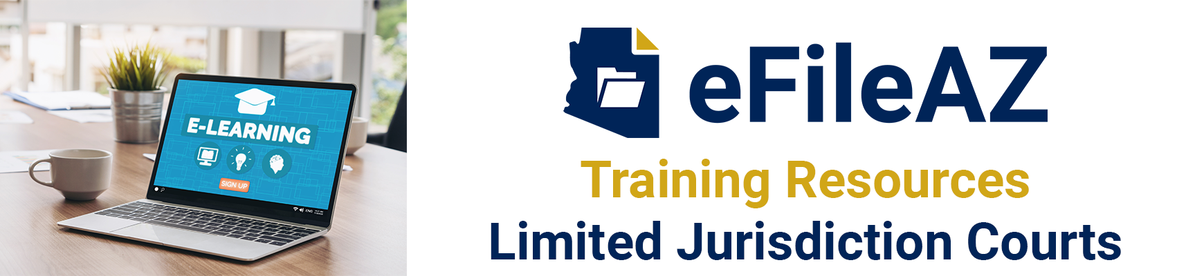 eFileAZ Training Resources - Limited Jurisdiction Courts