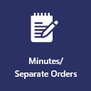 Minutes and Separate Orders tile